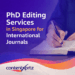 PhD Editing Services in Singapore for International Journals