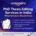 PhD Thesis Editing Services in India: What Scholars Should Know