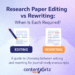 Research Paper Editing vs Rewriting: When Is Each Required?
