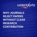 Why Journals Reject Papers Without Clear Research Contribution