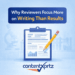 Why Reviewers Focus More on Writing Than Results